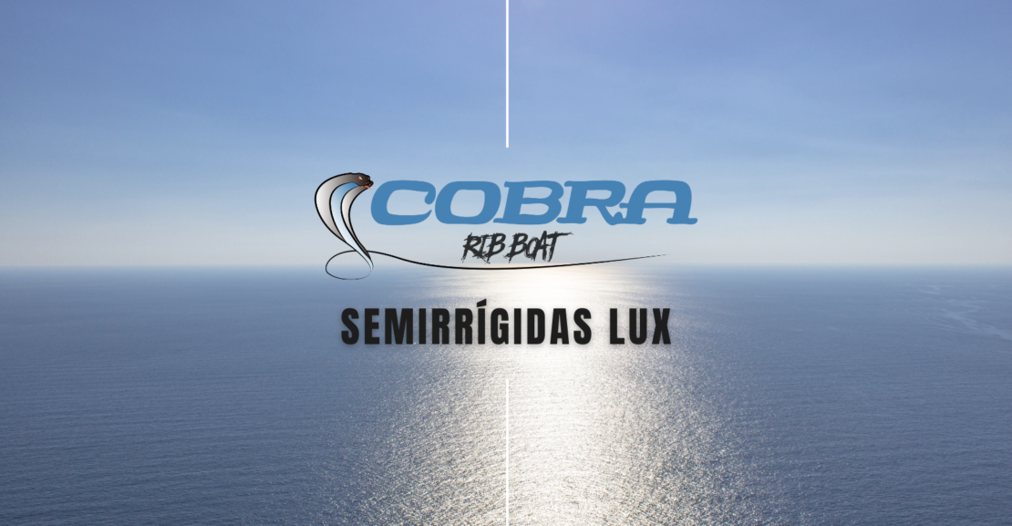 Embarcaciones semirrígidas de lujo Cobra Lux con casco de fibra de vidrio y flotadores personalizables.